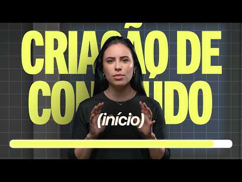 Comece a Criar Conteúdo